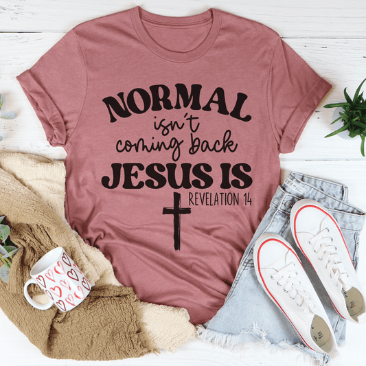 Jesus Is Coming Back Tee